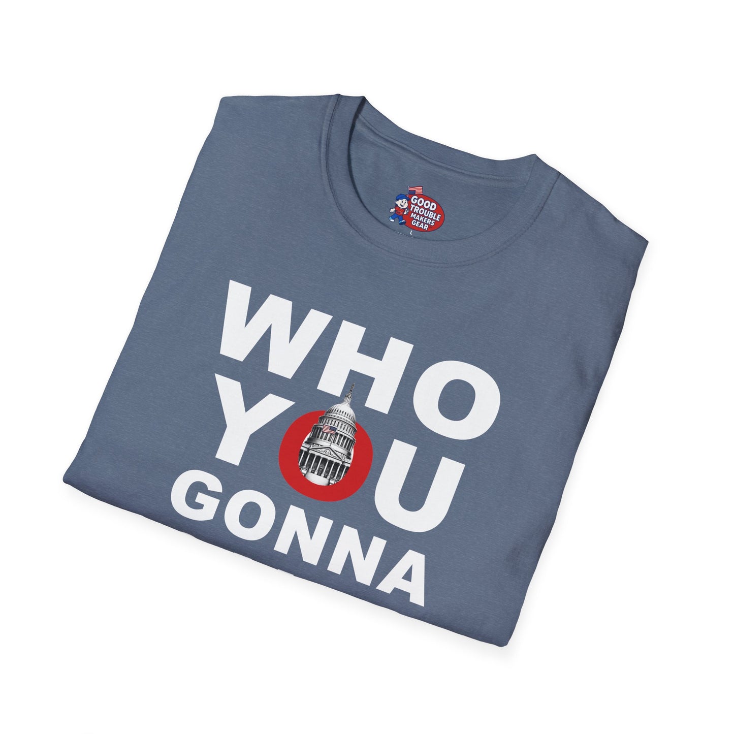 Who You Gonna Call US Capitol Switchboard T-Shirt