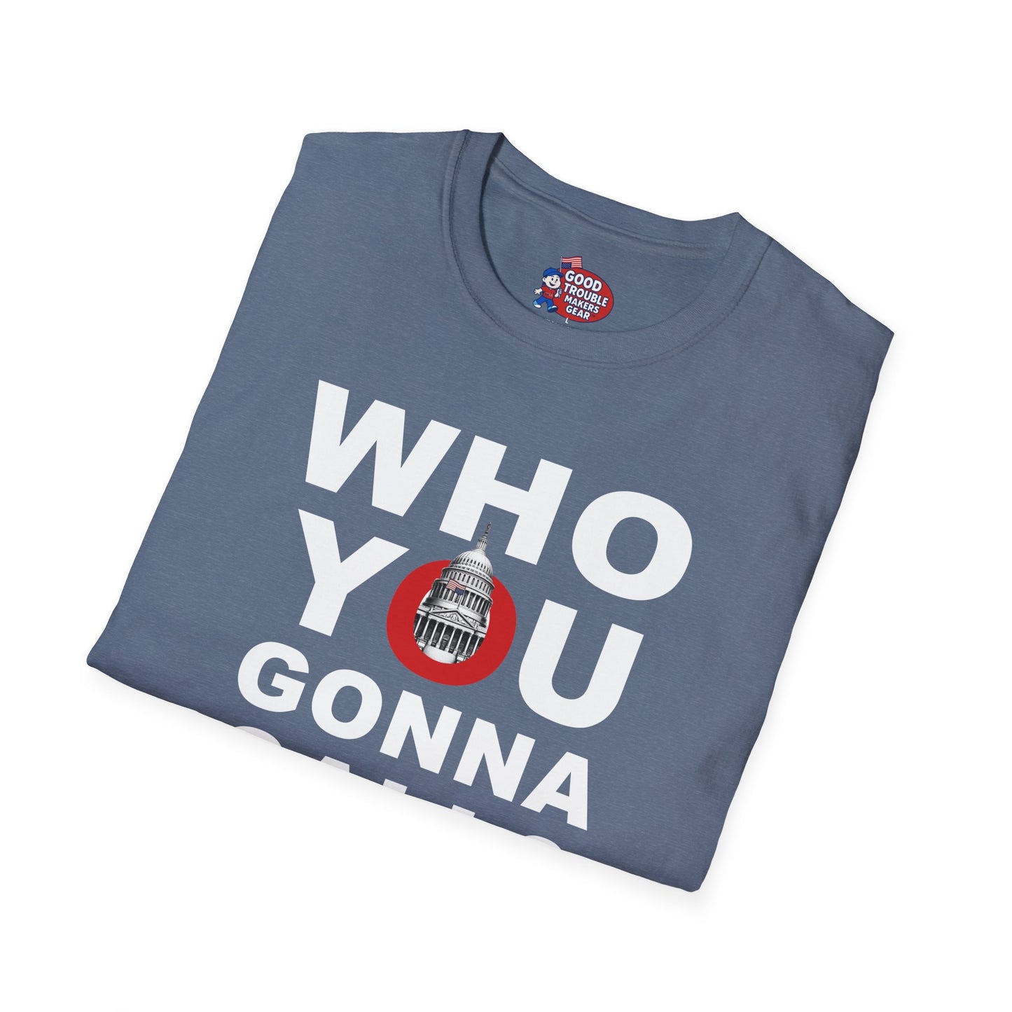 Who You Gonna Call US Capitol Switchboard T-Shirt D*