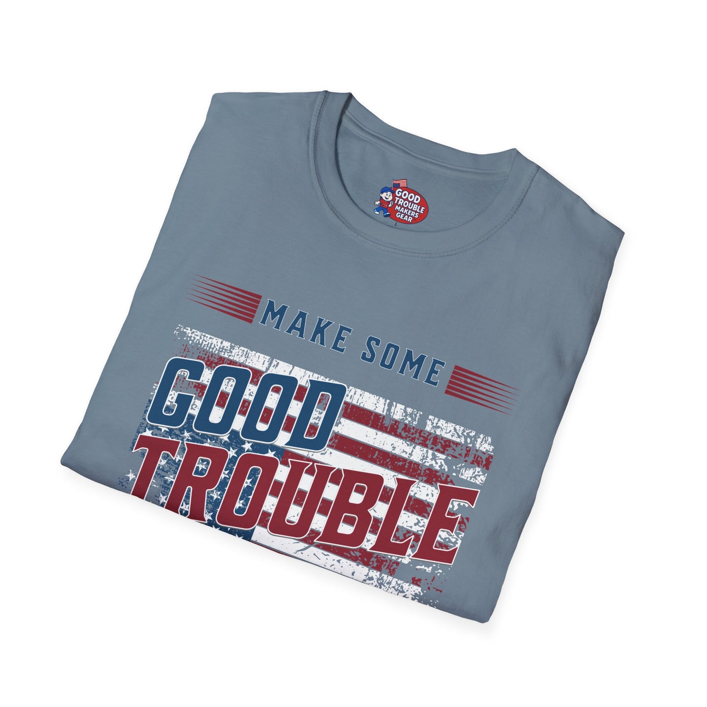 Make Some Good Trouble Distress T-Shirt D*