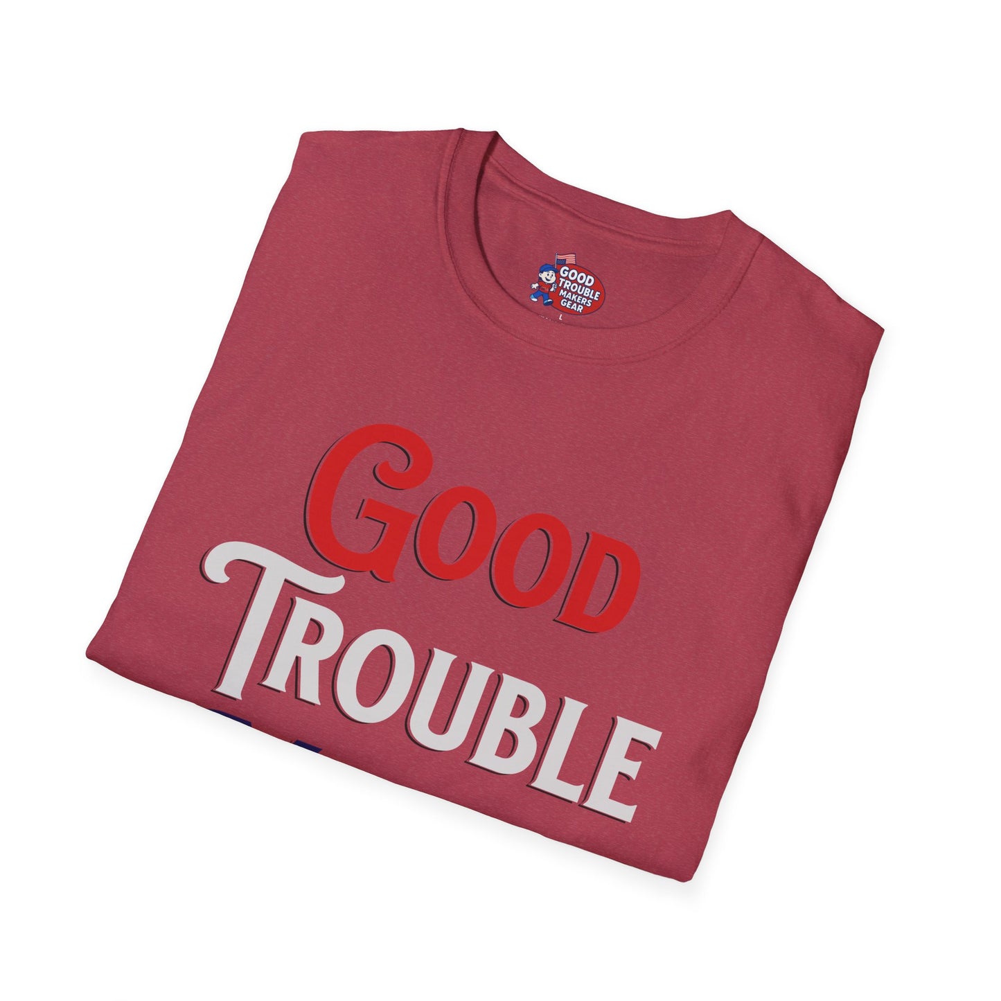 Good Trouble Maker V3 T-Shirt