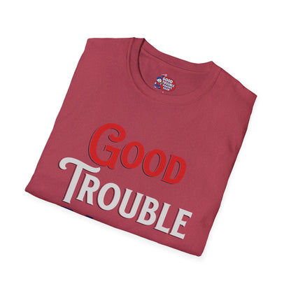 Good Trouble Maker V3 T-Shirt