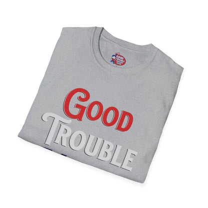 Good Trouble Maker V3 T-Shirt