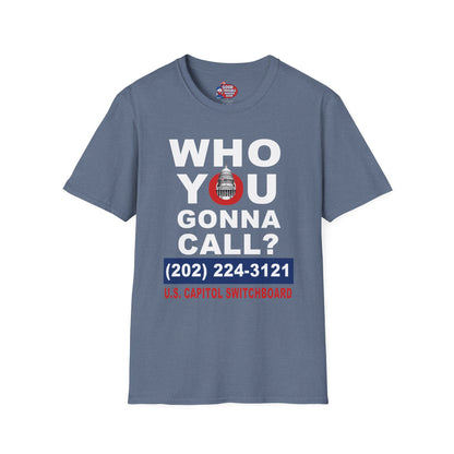 Who You Gonna Call US Capitol Switchboard T-Shirt D*