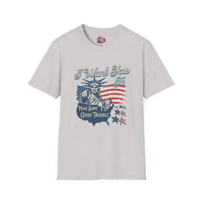 "I Want You To Make Some Good Trouble" T-Shirt