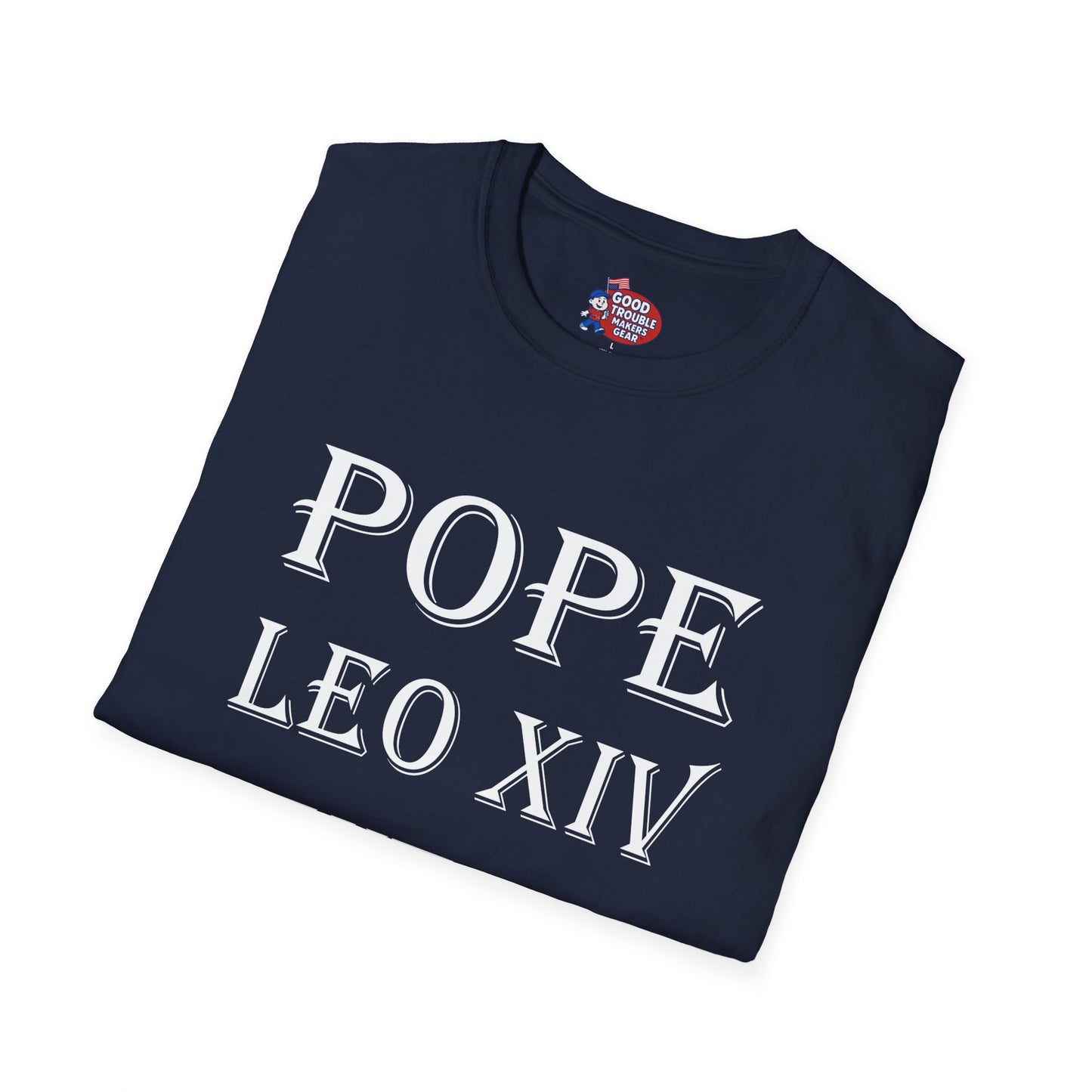 Pope Leo XIV Sent Me T-Shirt