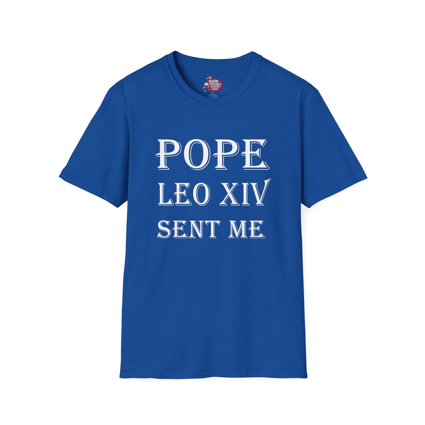 Pope Leo XIV Sent Me T-Shirt