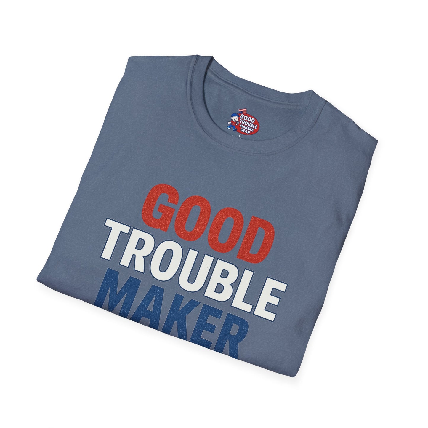 Good Trouble Maker V2 T-Shirt