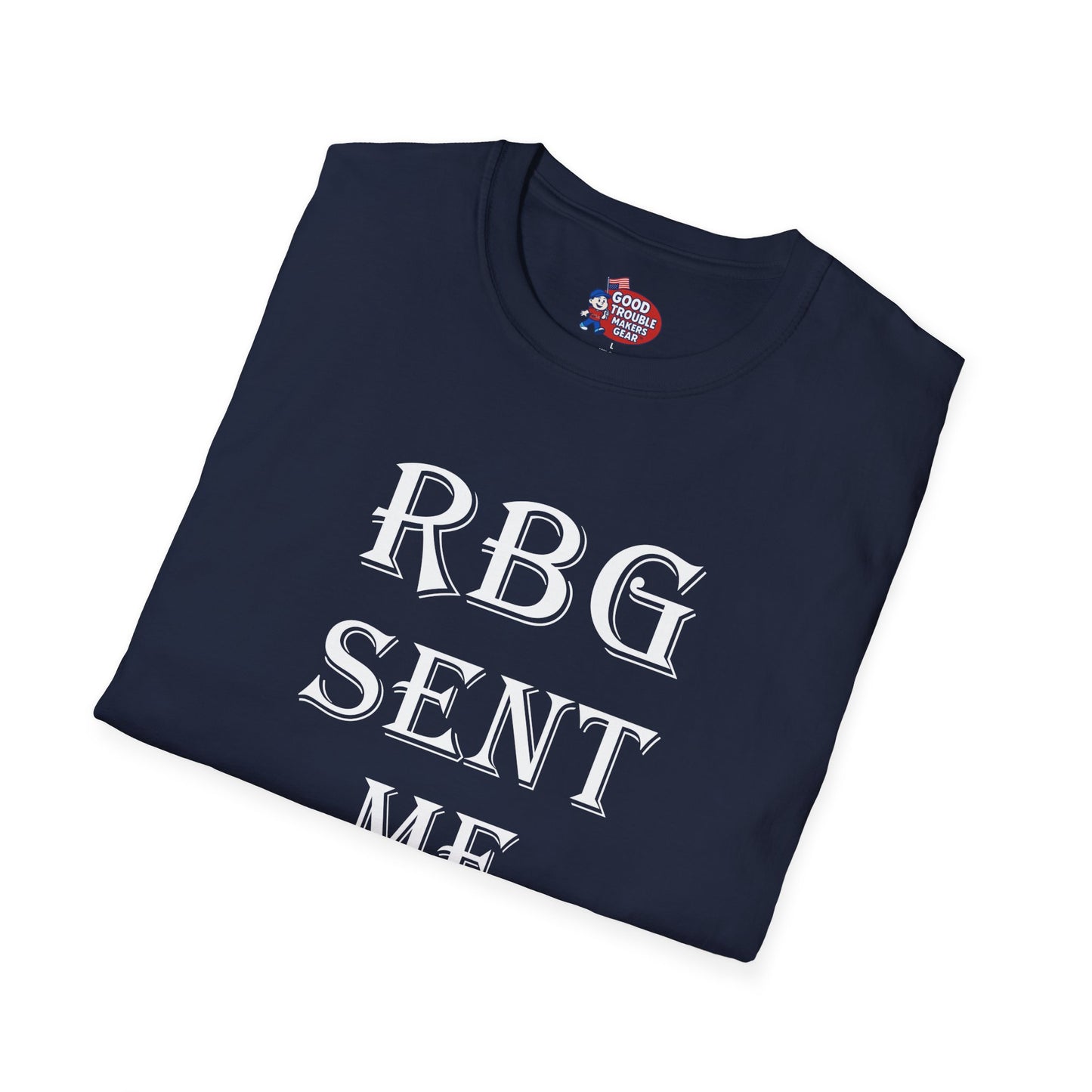 RBG Sent Me T-Shirt