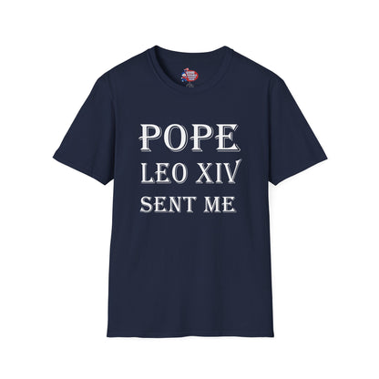 Pope Leo XIV Sent Me T-Shirt