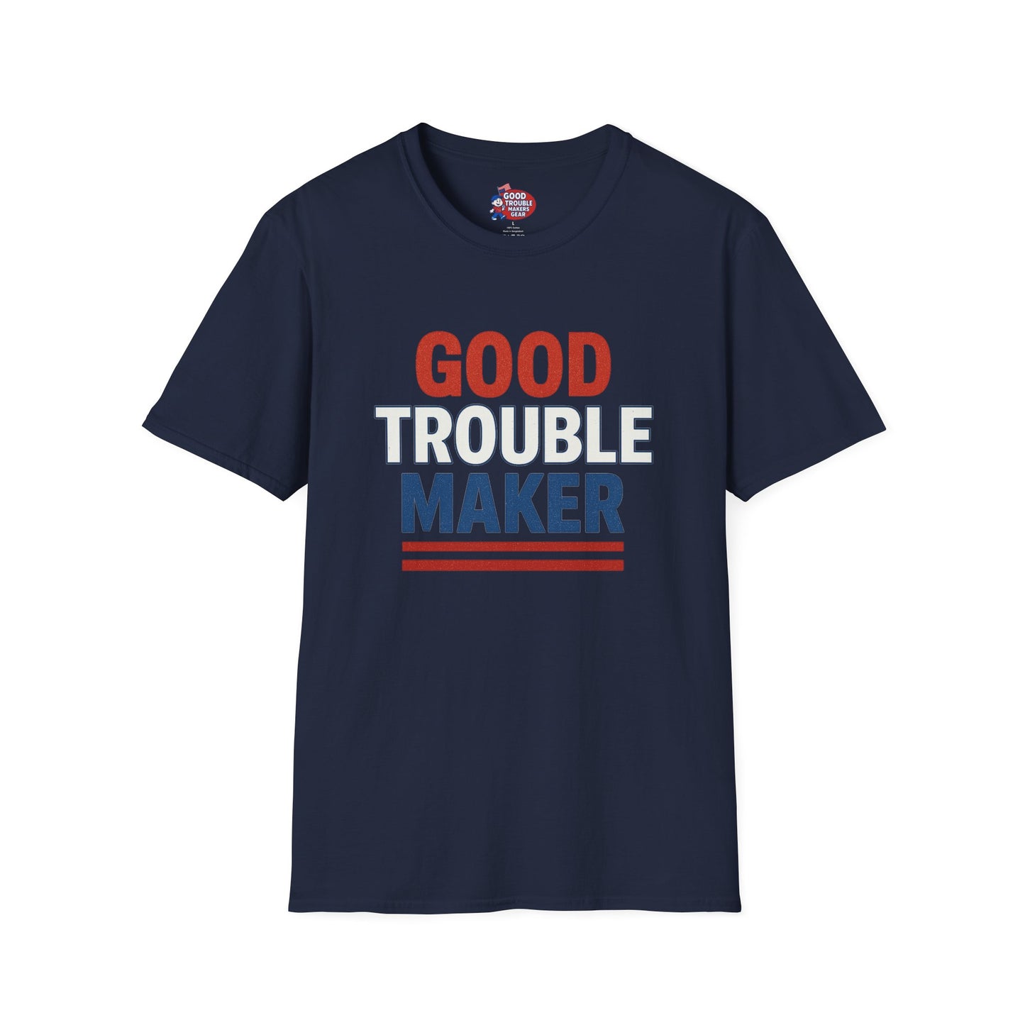 Good Trouble Maker V2 T-Shirt