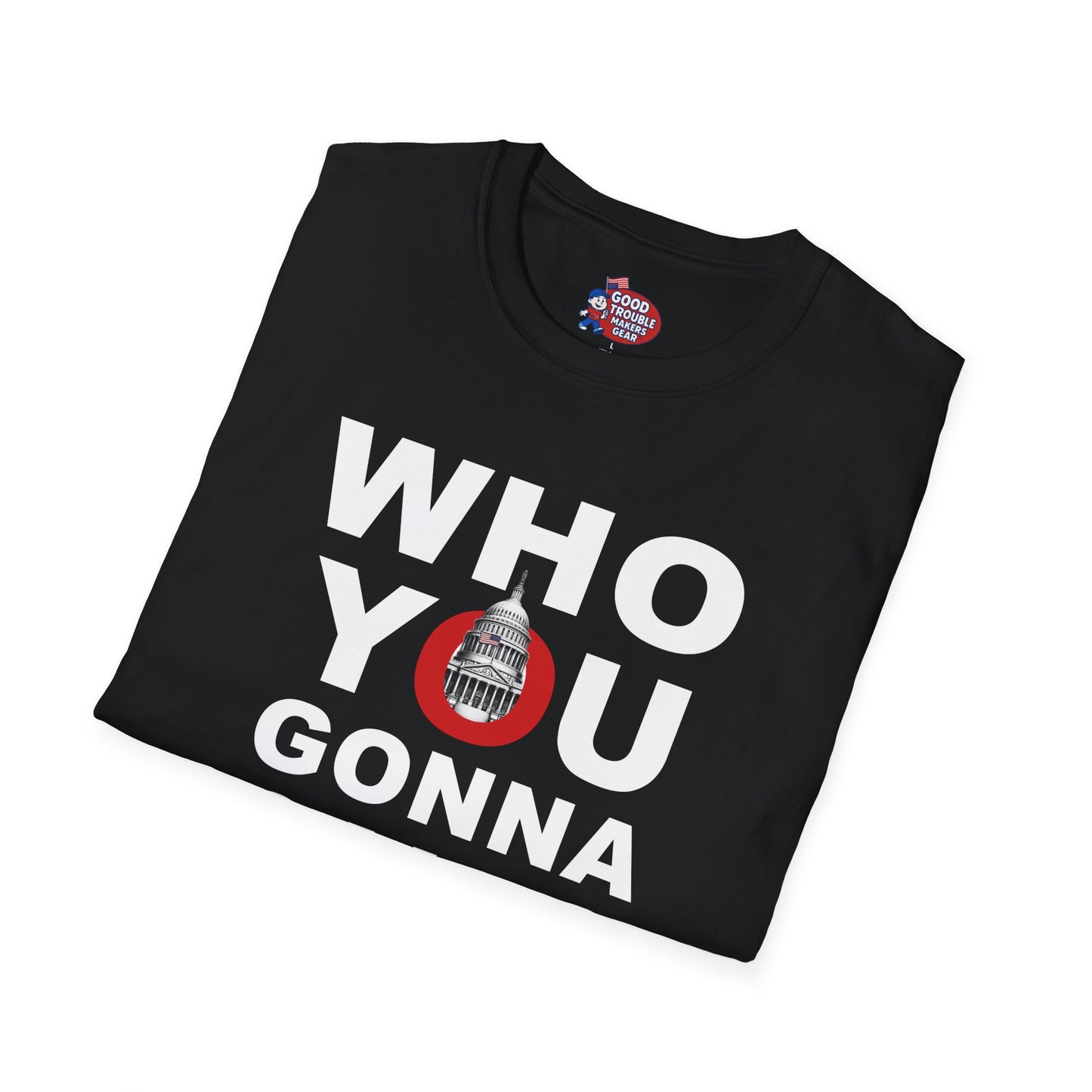 Who You Gonna Call US Capitol Switchboard T-Shirt