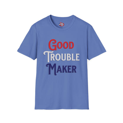 Good Trouble Maker V3 T-Shirt