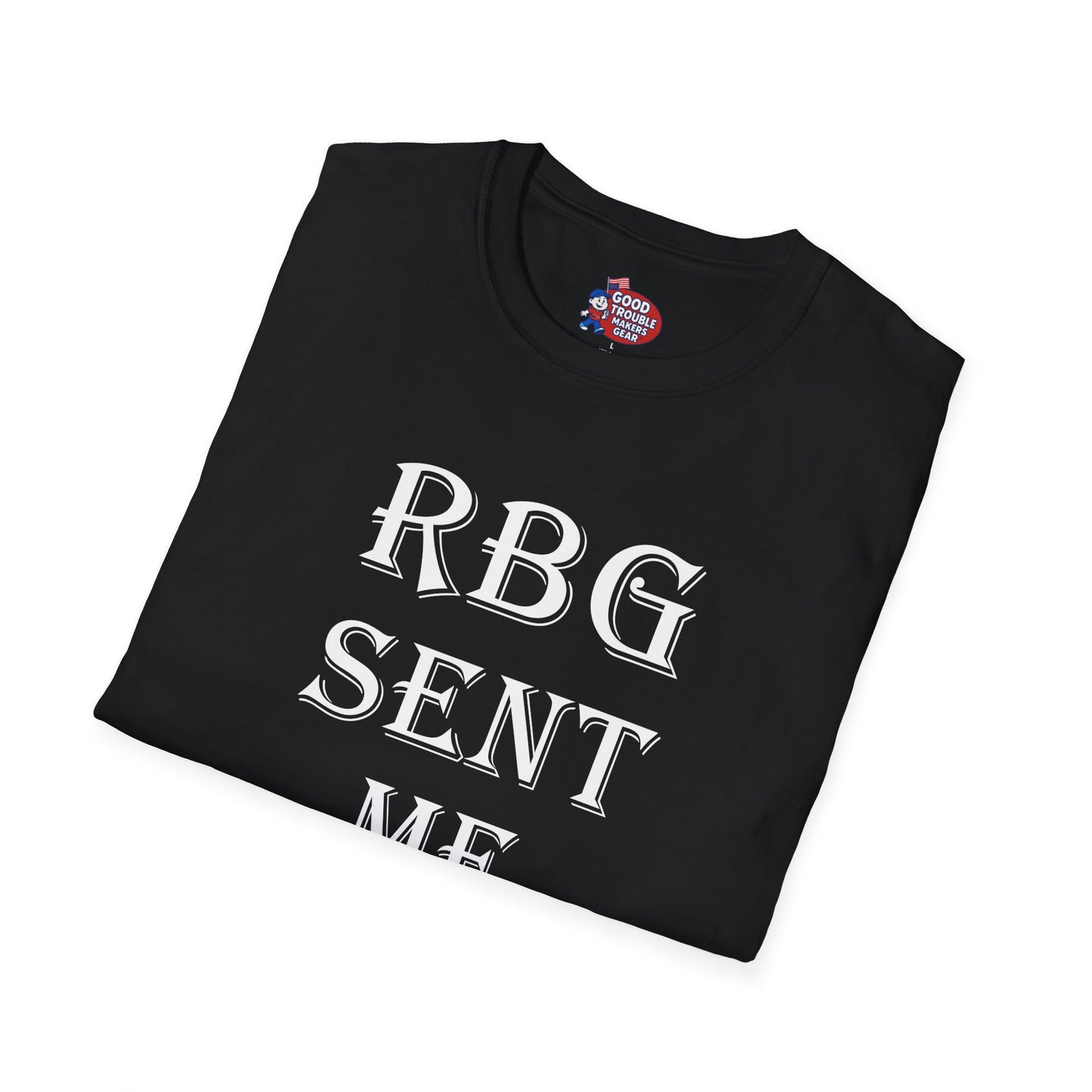 RBG Sent Me T-Shirt