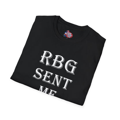 RBG Sent Me T-Shirt