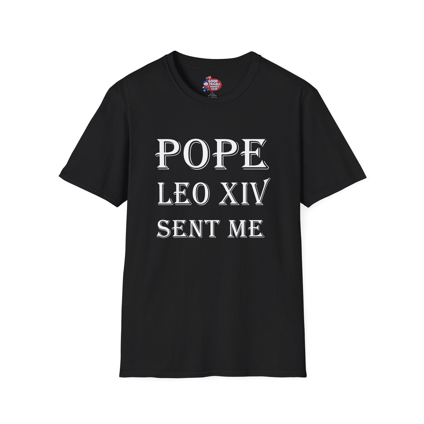Pope Leo XIV Sent Me T-Shirt