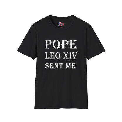 Pope Leo XIV Sent Me T-Shirt