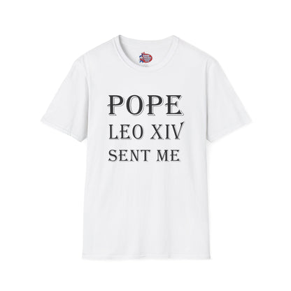 Pope Leo XIV Sent Me T-Shirt