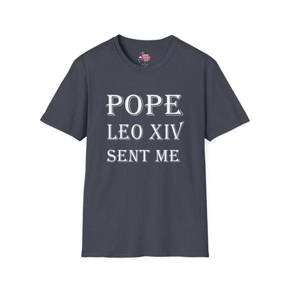 Pope Leo XIV Sent Me T-Shirt
