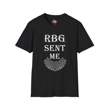 RBG Sent Me T-Shirt
