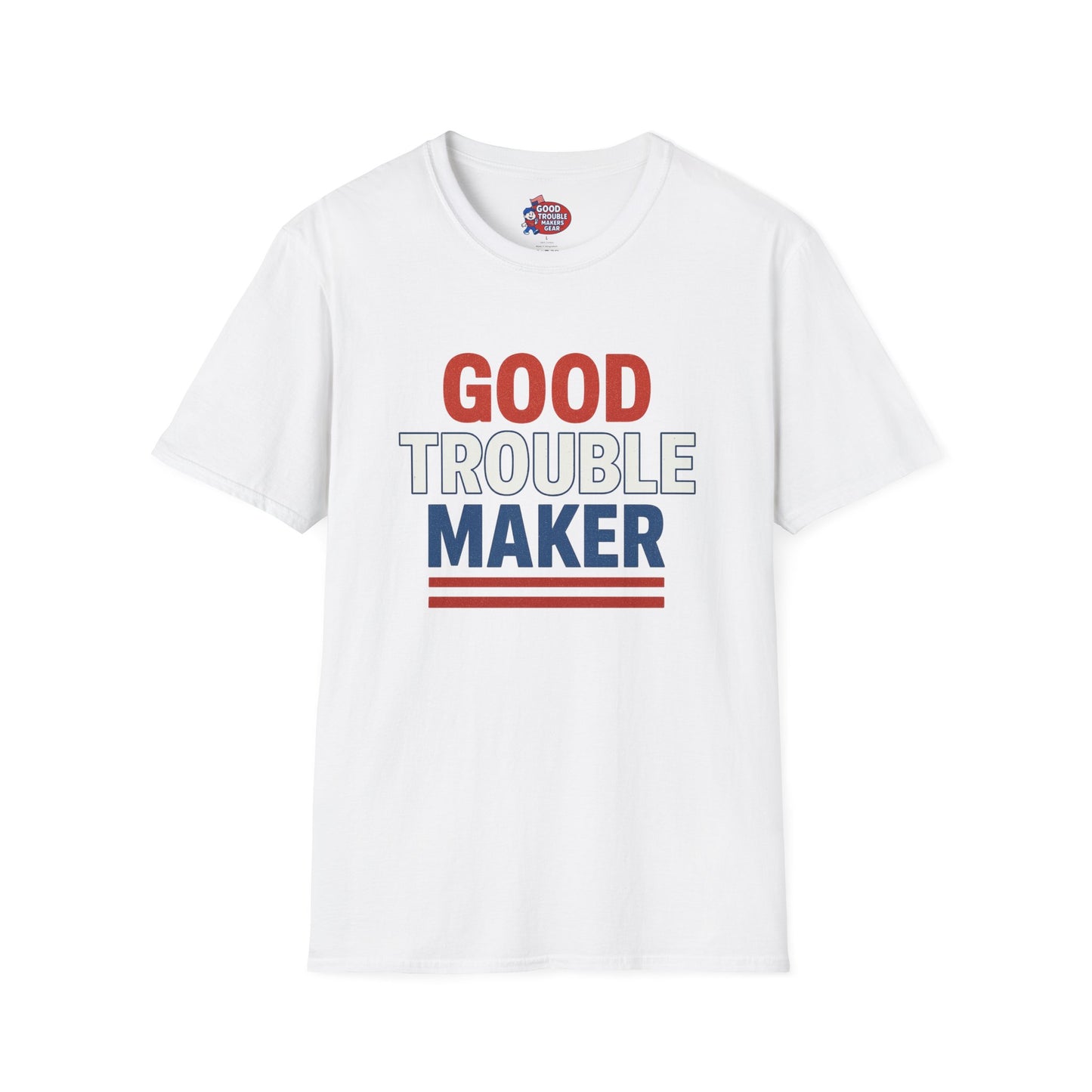 Good Trouble Maker V2 T-Shirt