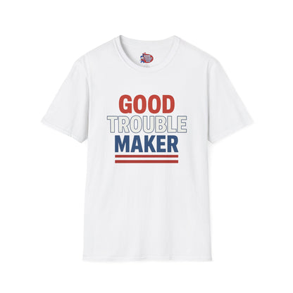 Good Trouble Maker V2 T-Shirt