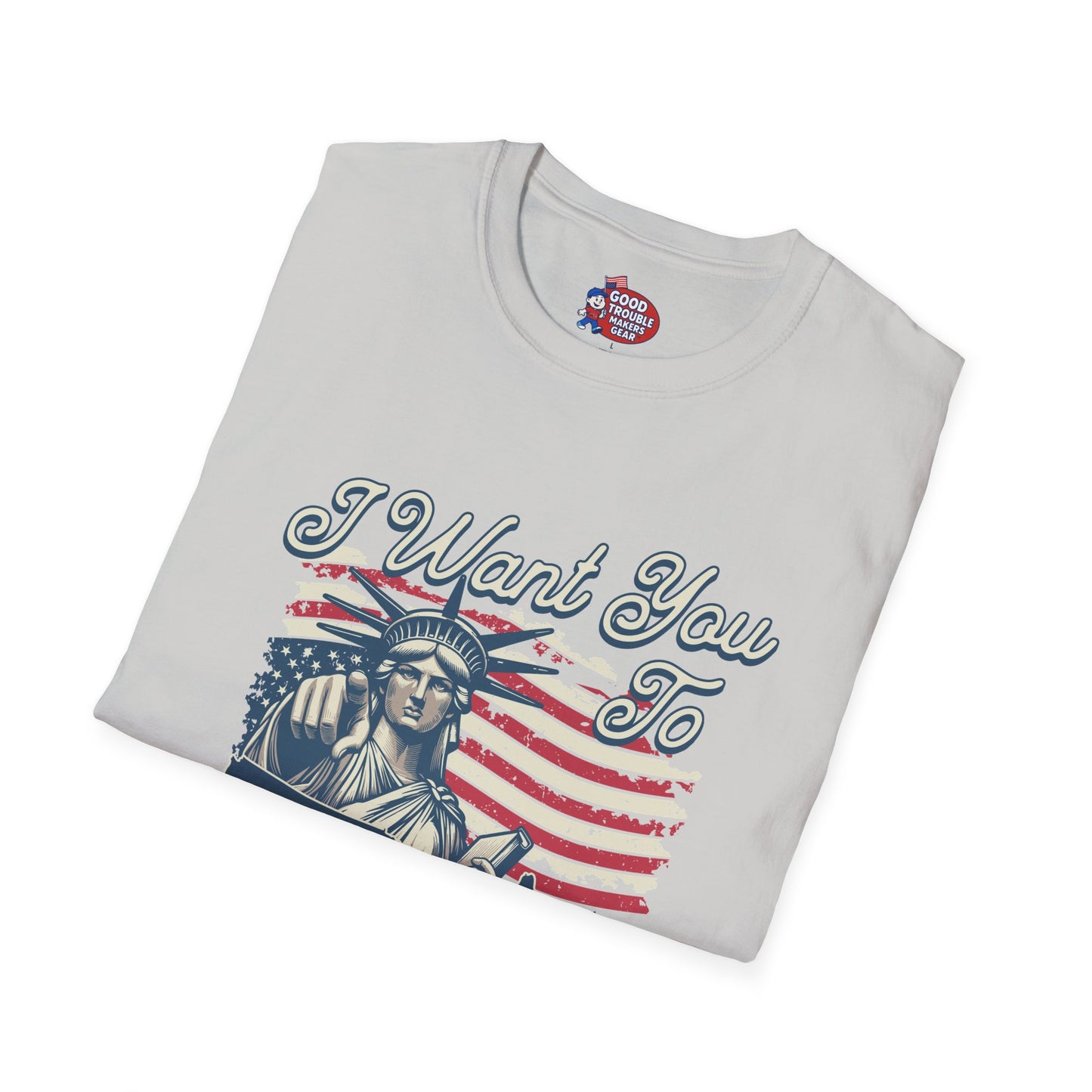 "I Want You To Make Some Good Trouble" T-Shirt D*