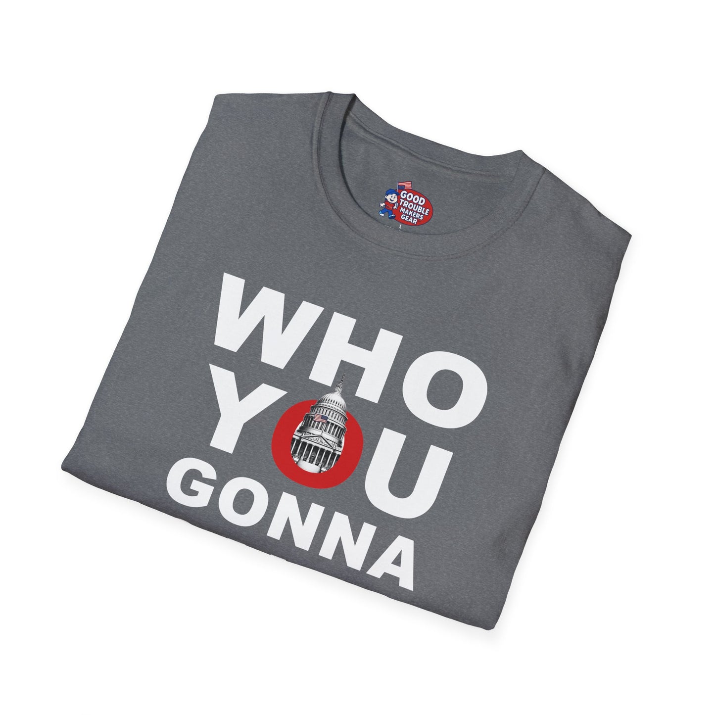 Who You Gonna Call US Capitol Switchboard T-Shirt
