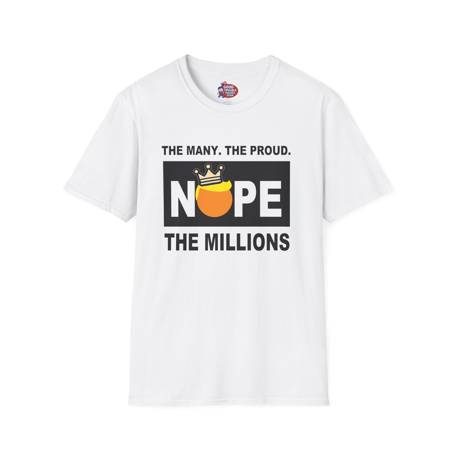 NOPE - The Many, The Proud, The Millions No Kings T-Shirt