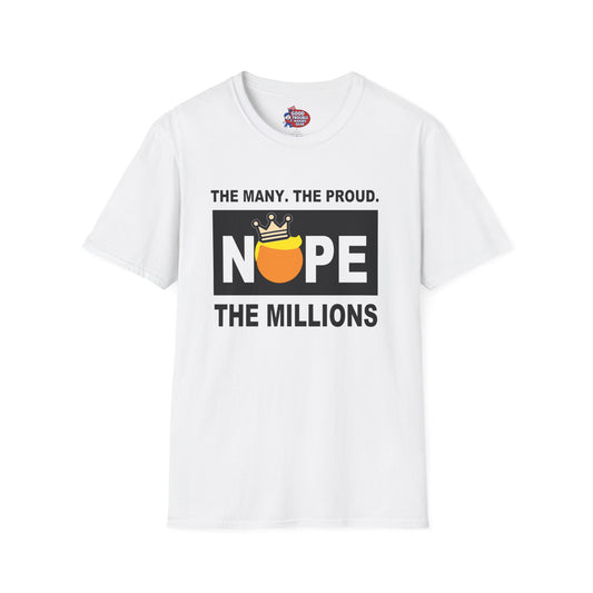 NOPE - The Many, The Proud, The Millions No Kings T-Shirt