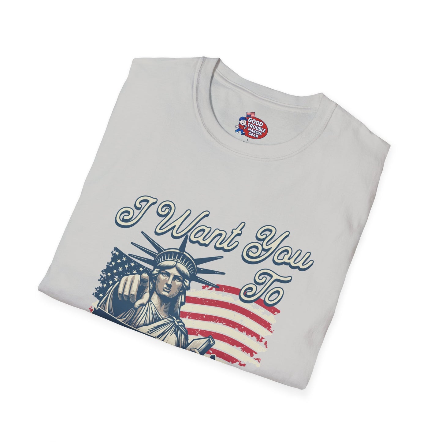 "I Want You To Make Some Good Trouble" T-Shirt