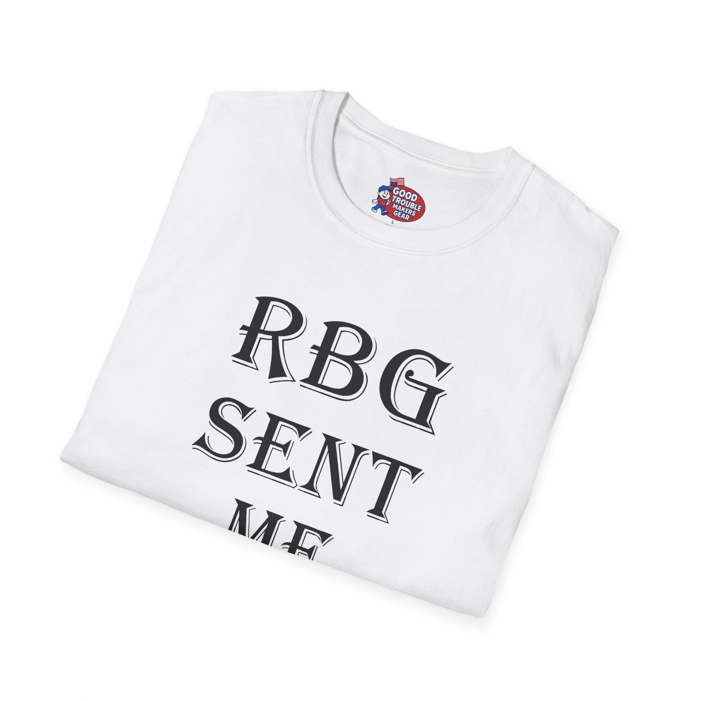 RBG Sent Me T-Shirt