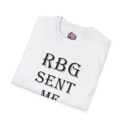 RBG Sent Me T-Shirt