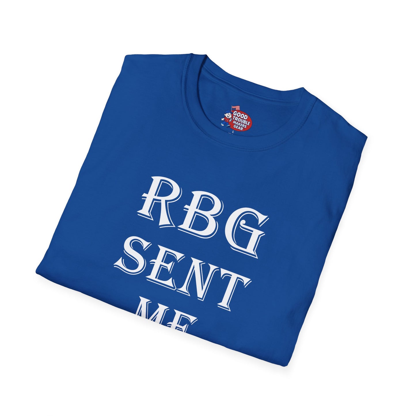 RBG Sent Me T-Shirt
