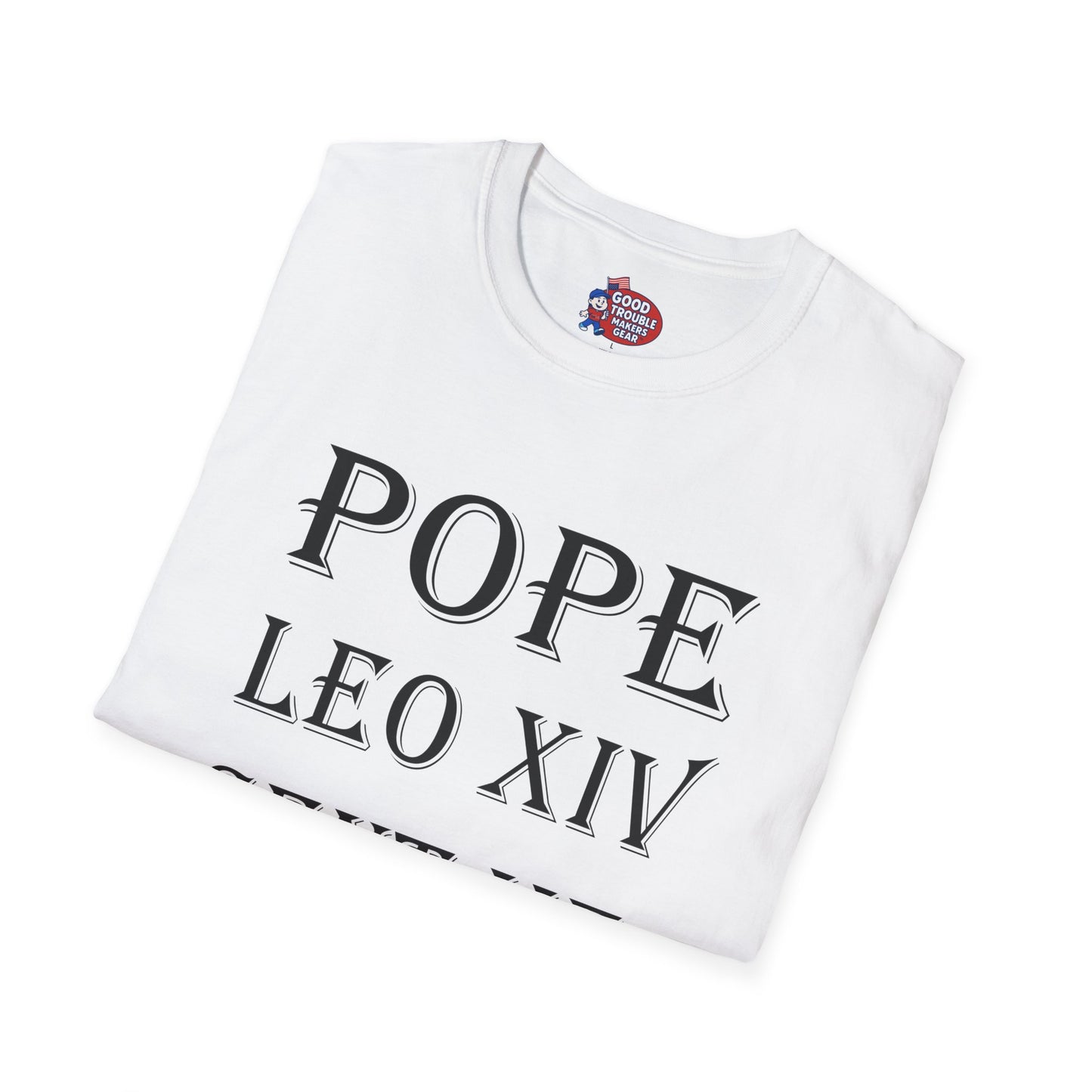 Pope Leo XIV Sent Me T-Shirt