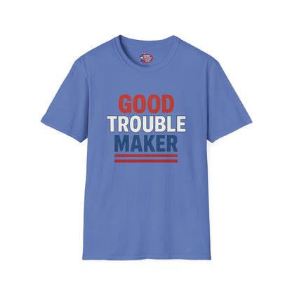 Good Trouble Maker V2 T-Shirt